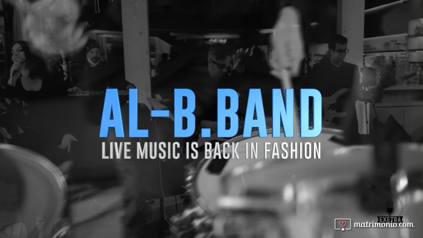 AL-B.BAND: live music is back in fashion!