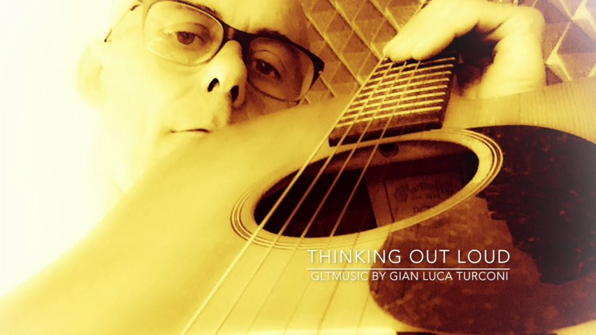 Gltmusic - Thinking out loud