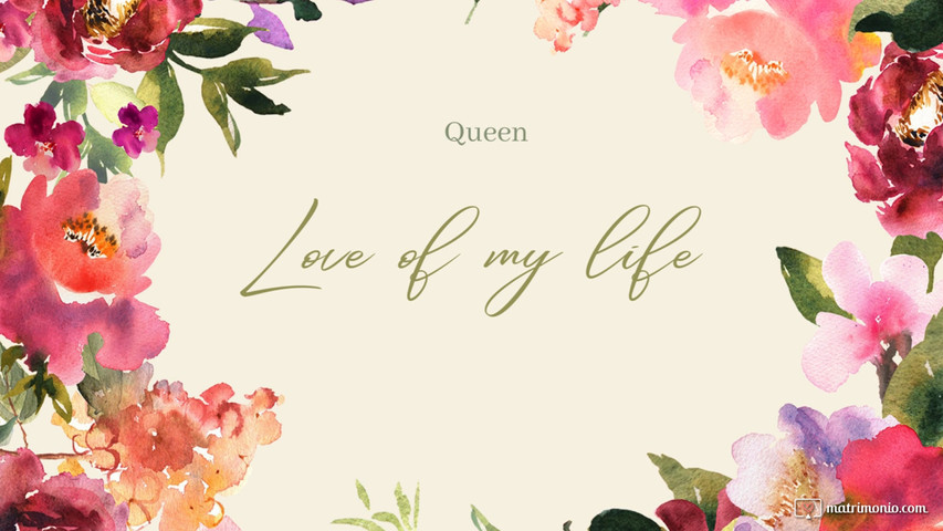 Queen, Love of my life 