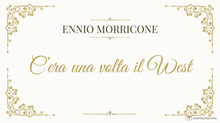 E. Morricone, C'era una volta il West