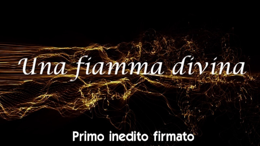 Una fiamma divina 