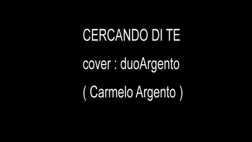 Cercando di te cover Duo Argento