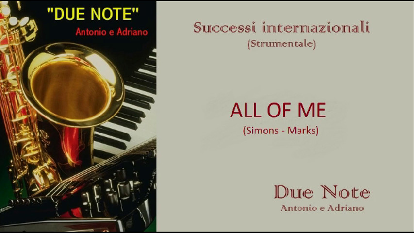 All of me due note Antonio e Adriano