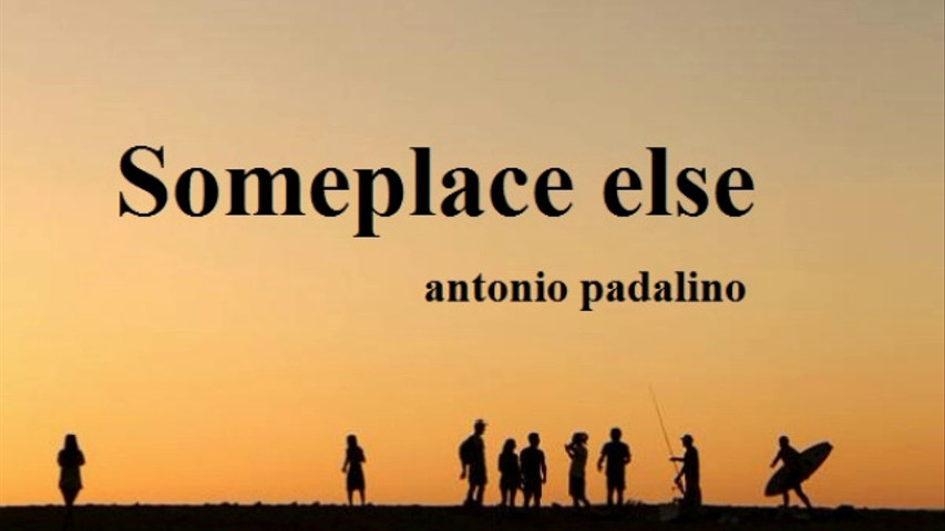 Someplace else - Antonio Padalino