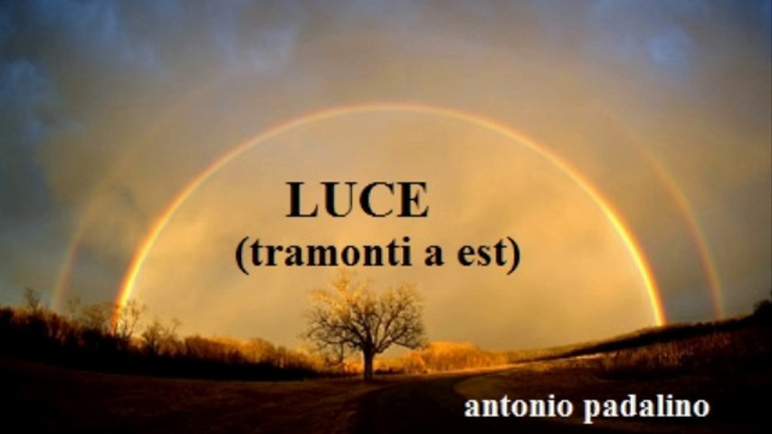 Luce tramonti a est - Antonio Padalino