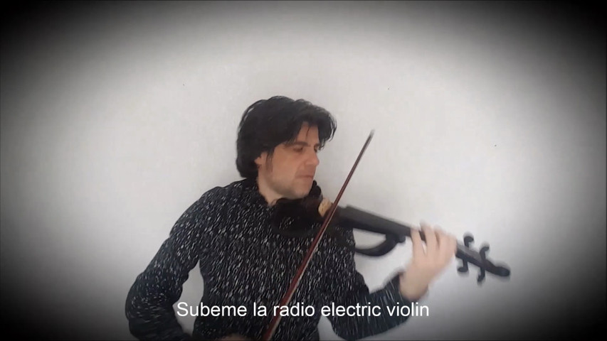 "Subeme la Radio"  - violino elettrico