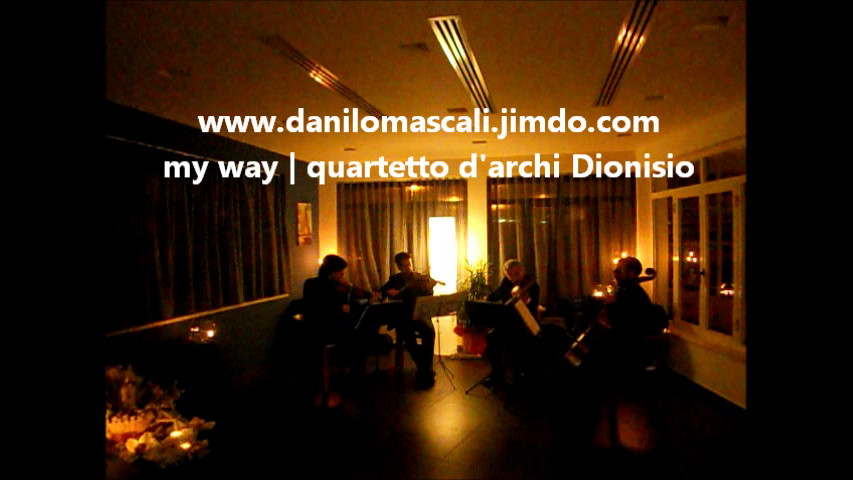 MY WAY - Quartetto d'archi Dionisio