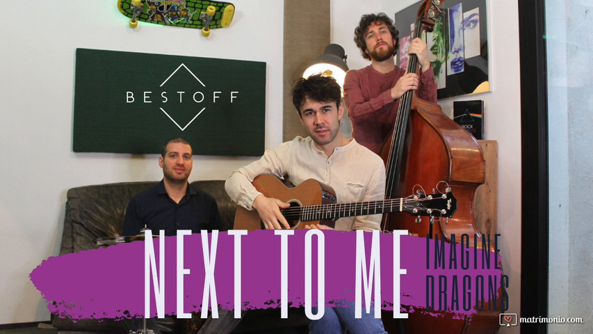 Next to me (Imagine Dragons) - BestOff Cover