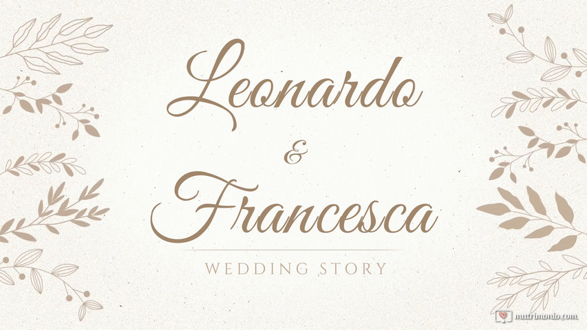 Leonardo & Francesca - Wedding Story
